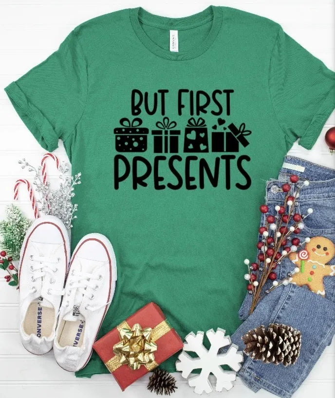But First Presents Tee