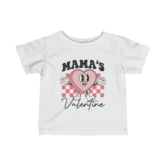 Mama's Valentine- Infant Tee