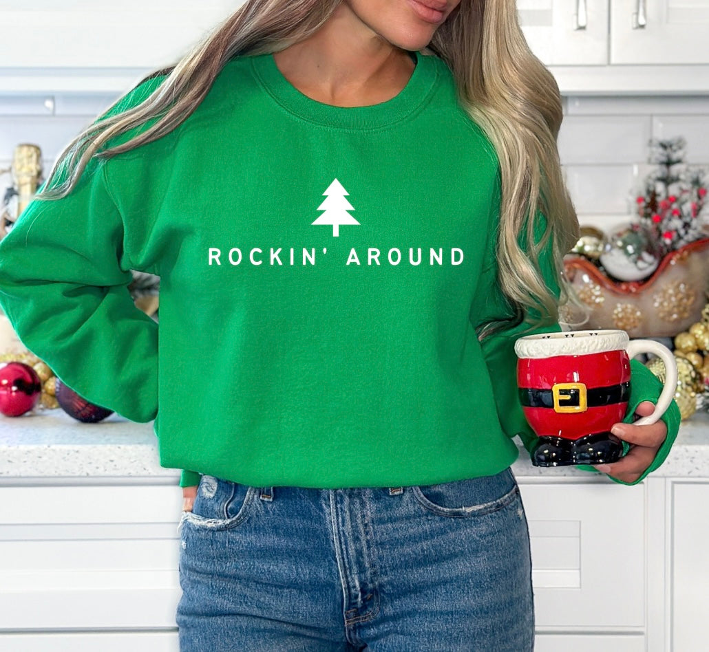 Rockin’ Around Sweatshirt