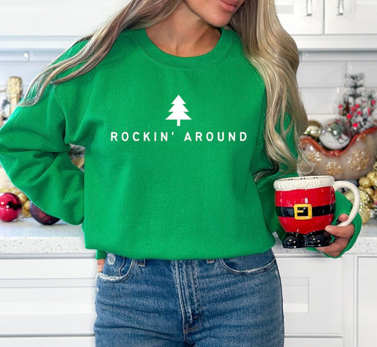 Rockin’ Around Sweatshirt