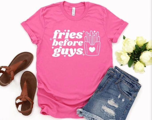 Fries Before Guys Shirt